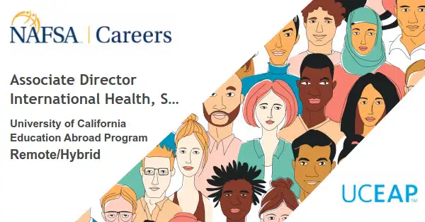 Associate Director International Health, Safety, and Crisis Management – Remote/Hybrid job with University of California Education Abroad Program | 160460