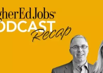 “HigherEdJobs Podcast Recap – Reflecting on Higher Education in 2022”