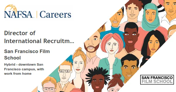 Director of International Recruitment and Enrollment – Hybrid – downtown San Francisco campus, with work from home job with San Francisco Film School | 157165