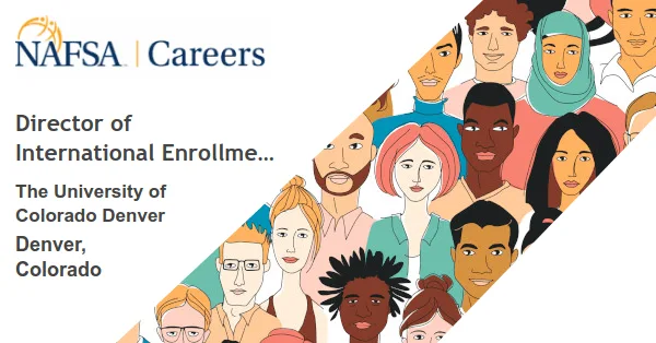 Director of International Enrollment Strategy and Admissions  – Denver, Colorado job with The University of Colorado Denver | 157981